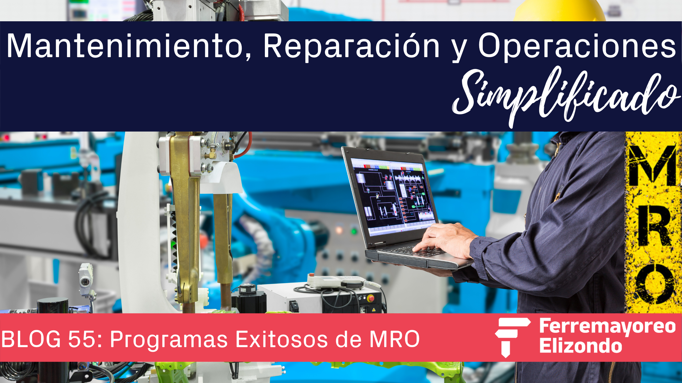 MRO Simplificado: Programas Exitosos de MRO