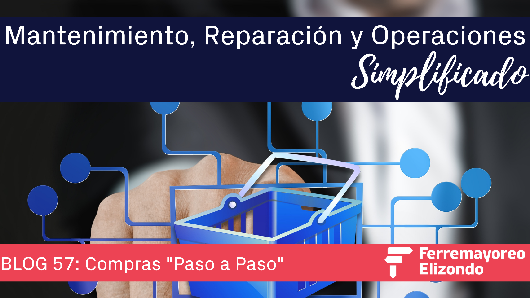 MRO Simplificado: Compras Ferretería 