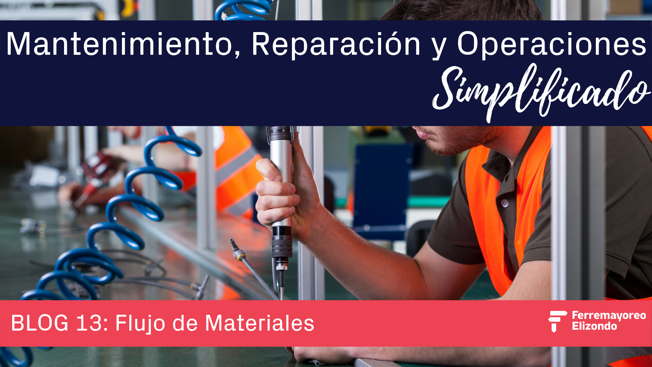 MRO Simplificado: Flujo de Materiales