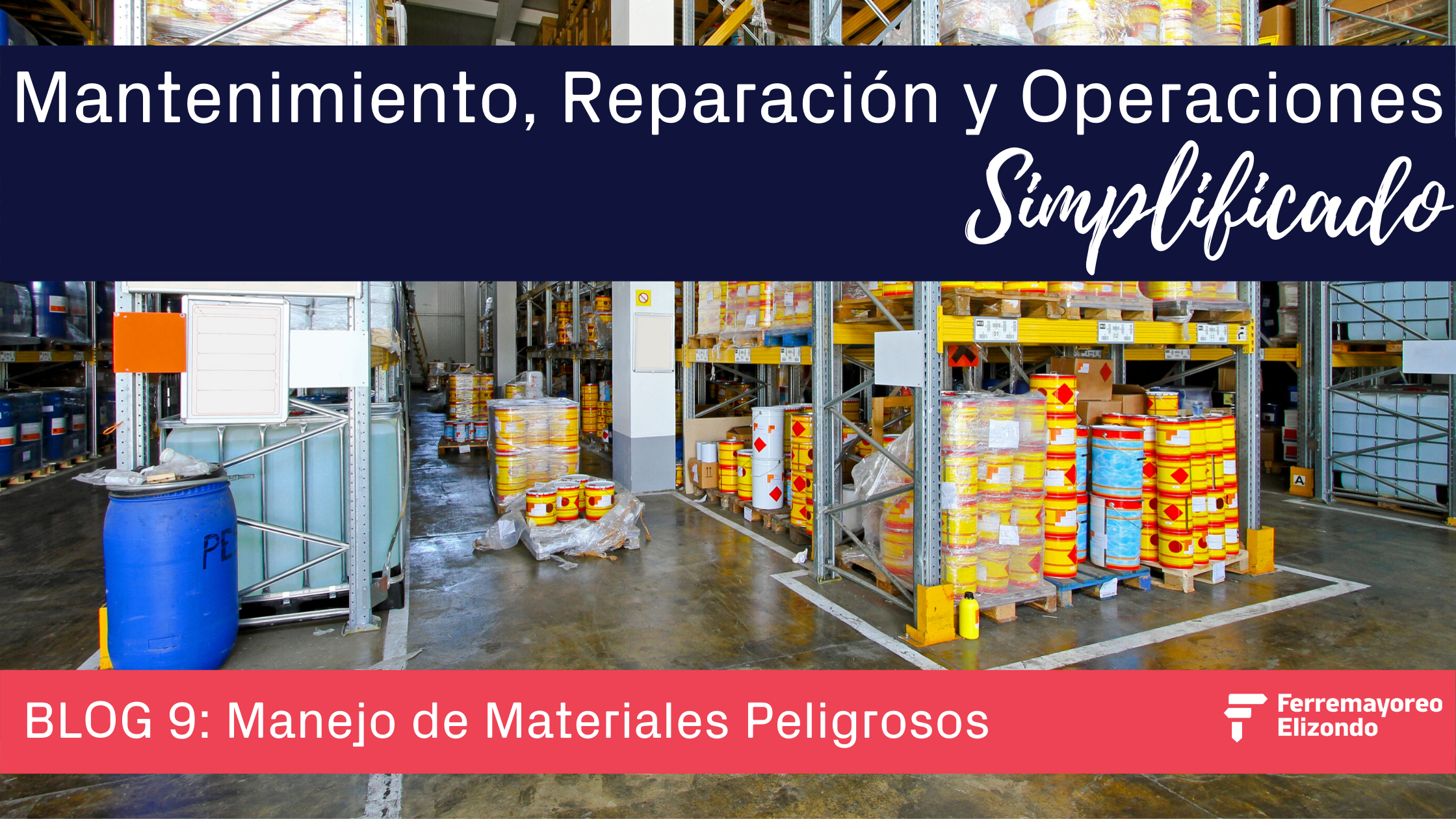 MRO Simplificado: Manejo de Materiales Peligrosos