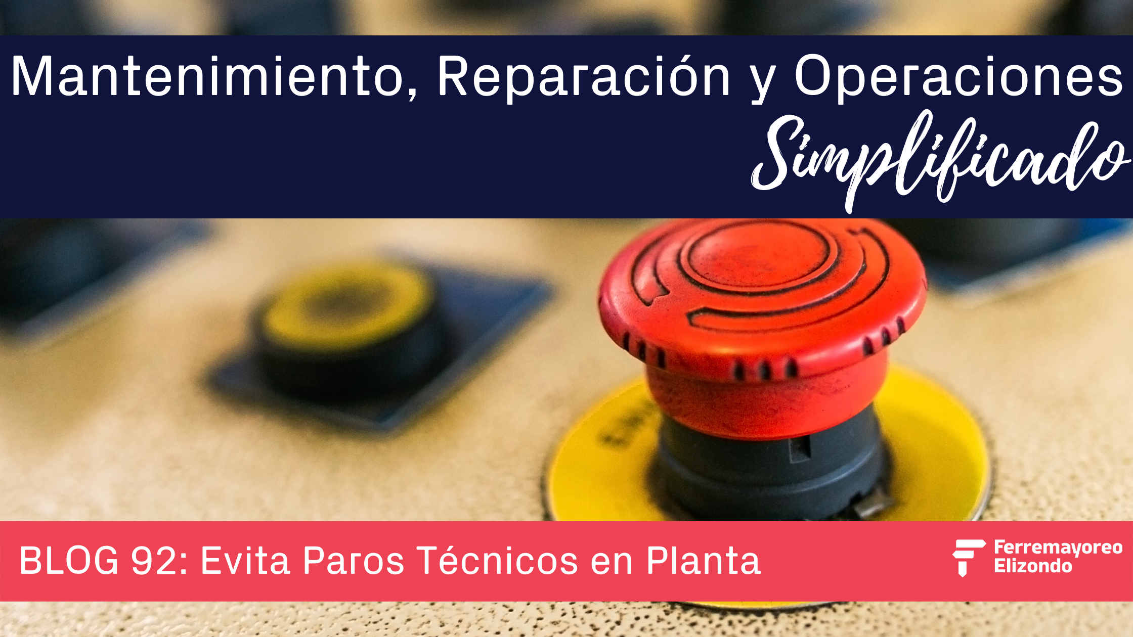 3 Estrategias para Evitar Paros Técnicos en Planta