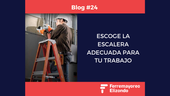 Escoge la Escalera más Adecuada para tú Trabajo